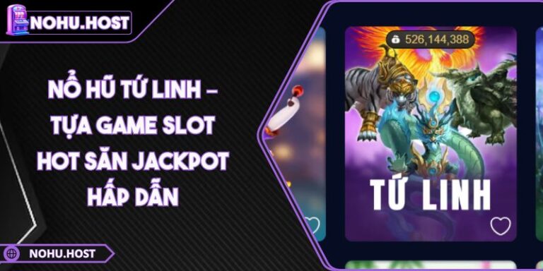 Nổ hũ Tứ Linh