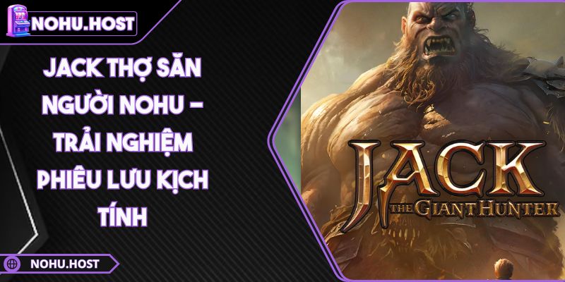 Jack Thợ Săn Người