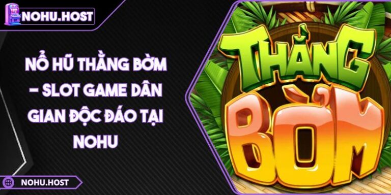 Nổ hũ Thằng Bờm